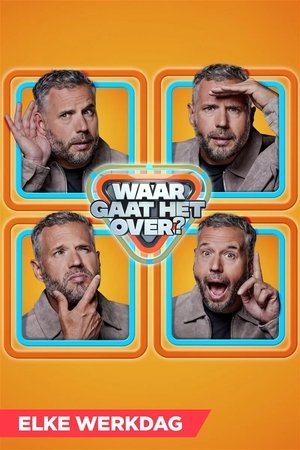 Poster Waar Gaat Het Over? Season 1 Episode 1 2023