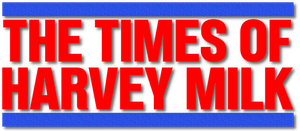 The Times of Harvey Milk