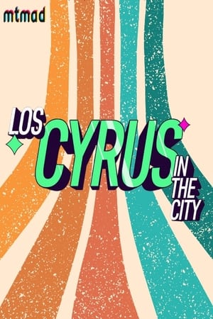 Los Cyrus in the city