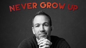 Bryan Callen: Never Grow Up film complet