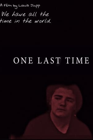 One Last Time film complet