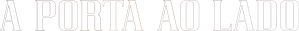 A Porta ao Lado