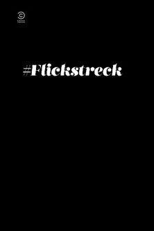 #Flickstreck