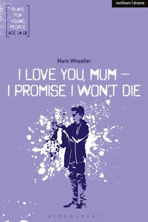 Poster I love you mum, I promise I won't die (2021)