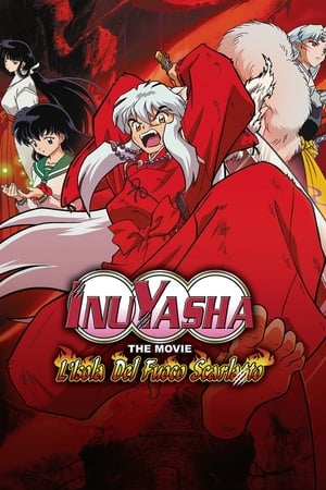 Inuyasha: The Movie - L'isola del fuoco scarlatto 2004