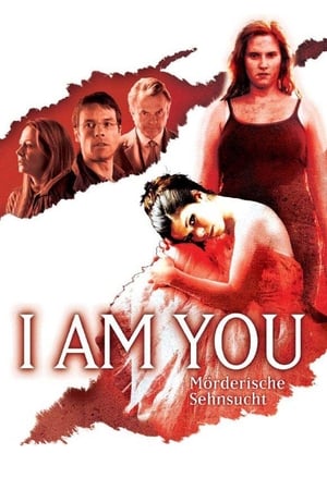 I am You - Mörderische Sehnsucht