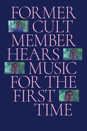 Poster Former Cult Member Hears Music for the First Time (2020)