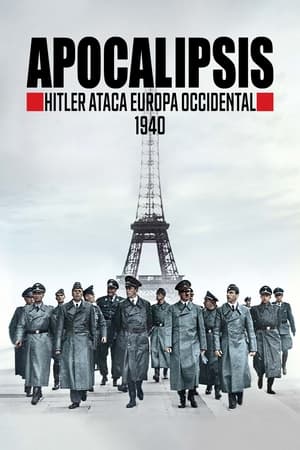 Image Apocalypse, Hitler attaque à l'Ouest (1940)