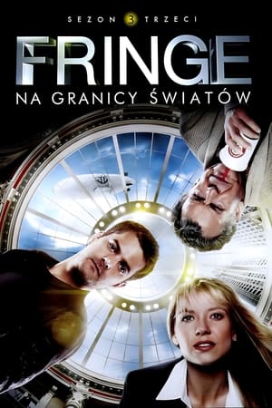 Fringe: Na granicy światów: Sezon 3