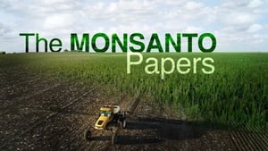 The Monsanto Papers