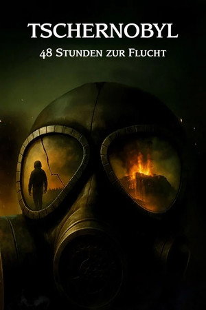 Tschernobyl – Die ersten 48 Stunden