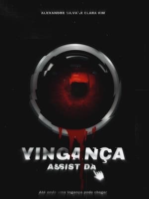 Poster Vingança Assistida 2022