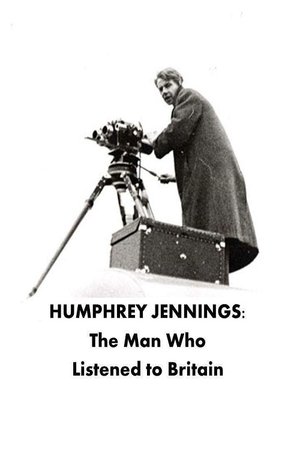Poster Humphrey Jennings: The Man Who Listened to Britain 2025