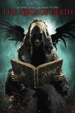 Click for trailer, plot details and rating of The Abcs Of Death (2012)