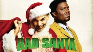 Bad Santa (2002)