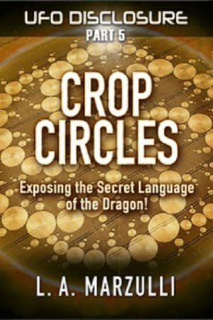 Image UFO Disclosure Part 5: Crop Circles - Exposing the Secret Language of the Dragon!