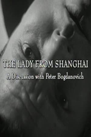 Poster The Lady from Shanghai: A Discussion with Peter Bogdanovich (2000)