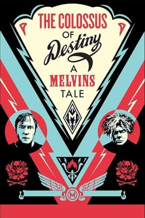 Poster The Colossus of Destiny: A Melvins Tale 2016