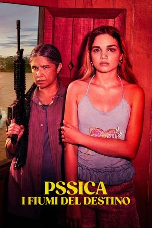 Pssica - I fiumi del destino Poster