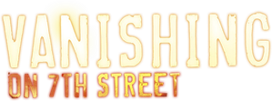 Vanishing on 7th Street