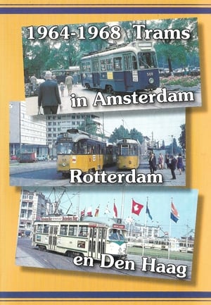 Poster 1964-1968 Trams in Amsterdam, Rotterdam en Den Haag (2003)