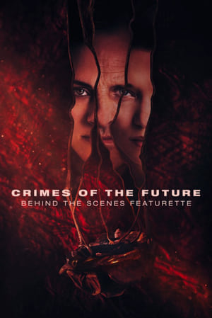Crimes of the Future – Behind the Scenes Featurette
