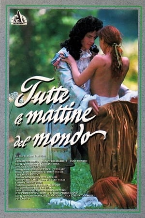 Tutte le mattine del mondo (1991)