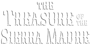 The Treasure of the Sierra Madre