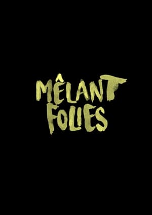 Image Mêlant Folies