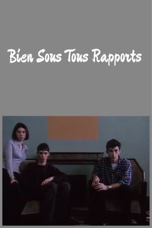 Bien sous tous rapports poster