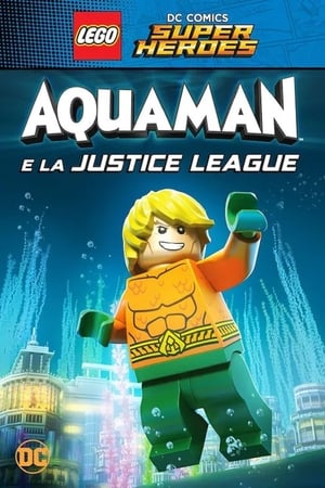 Poster LEGO DC Comics Super Héros - Aquaman - Rage of Atlantis 2018