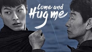 Come and Hug Me(2018)