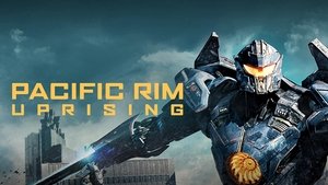 Pacific Rim: Uprising (2018)