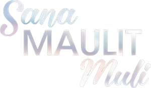 Sana Maulit Muli — Logos 1