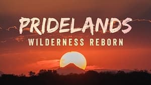 PRIDELANDS: WILDERNESS REBORN