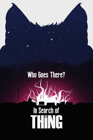 Poster Who Goes There? In Search of The Thing (2017)