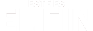 Este es el Fin