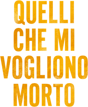 Quelli che mi vogliono morto (2021) Streaming official logo