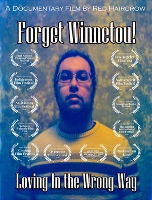 Poster Forget Winnetou! Loving in the Wrong Way ()