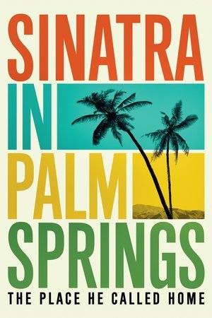 Poster Sinatra in Palm Springs 2018