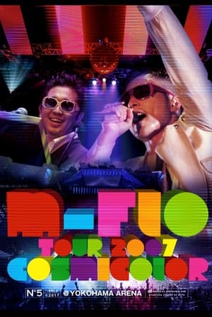 Poster m-flo Tour 2007 COSMICOLOR at Yokohama Arena (2007)