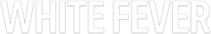 White Fever