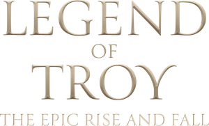 Legend of Troy: The Epic Rise and Fall