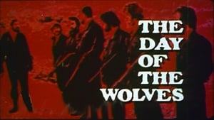 The Day of the Wolves film complet