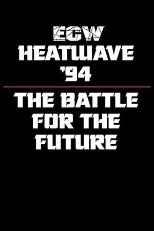 Poster ECW Heatwave 1994: The Battle for The Future 1994