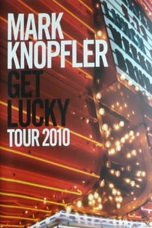Poster Mark Knopfler: Get Lucky - The Interviews (2009)