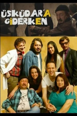 Poster Üsküdar'a Giderken 第 1 季 第 12 集 2011