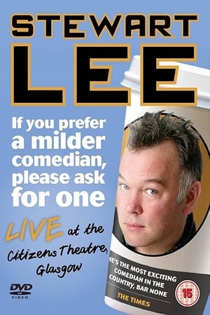 Poster Stewart Lee: If You Prefer a Milder Comedian, Please Ask for One (2010)