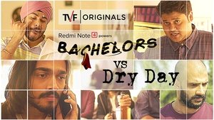 TVF Bachelors Bachelors vs Dry Day ft. BB ki Vines