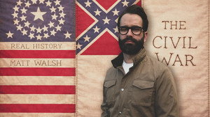 The Real History of the Civil War still